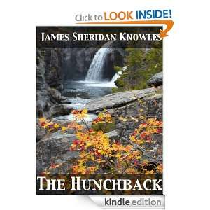 The Hunchback James Sheridan Knowles  Kindle Store