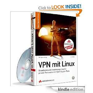 VPN mit Linux Grundlagen und Anwendung virtueller privater Netzwerke 
