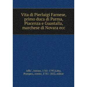  Vita di Pierluigi Farnese, primo duca di Parma, Piacenza e 