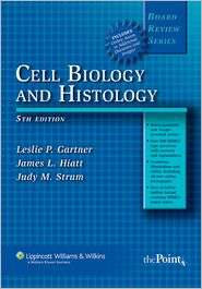 BRS Cell Biology and Histology (Board Review Series), (0781785774 