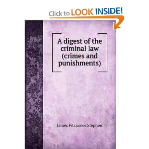   criminal law (crimes and punishments). James Fitzjames Stephen Books