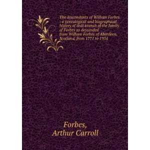   of Aberdeen, Scotland, from 1771 to 1954 Arthur Carroll Forbes Books