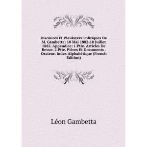   . Index AlphabÃ©tique (French Edition) LÃ©on Gambetta Books