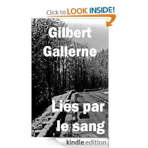   le sang (French Edition) Gilbert Gallerne  Kindle Store