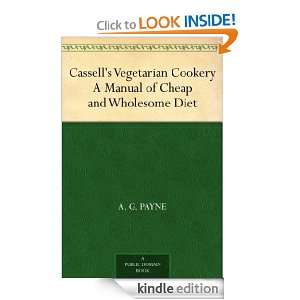 Cassells Vegetarian Cookery A Manual of Cheap and Wholesome Diet A 