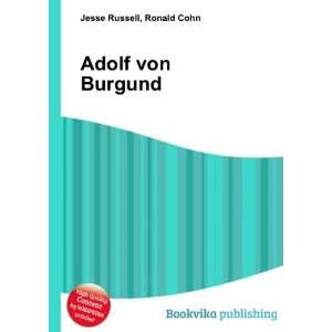  Adolf von Burgund Ronald Cohn Jesse Russell Books