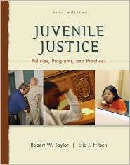 Juvenile Justice Policies, Programs, and Practices, (0078111455 