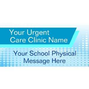  3x6 Vinyl Banner   Urgent Care Clinic School Physical 