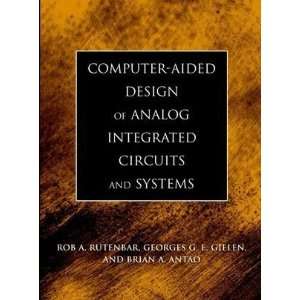  Computer Aided Design of Analog Integrated Circuits and Systems 