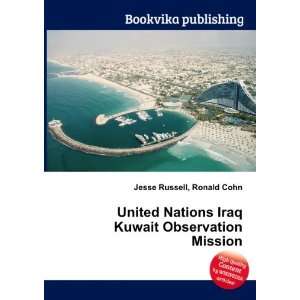  United Nations Iraq Kuwait Observation Mission Ronald 