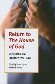 Return to the House of God Medical Resident Education 1978 2008 