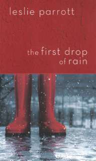   Spiritual Growth Hardcover The First Drop of Rain  Leslie Parrott