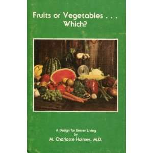  Fruit or Vegetables  Which? M. Charlotte Holmes Books