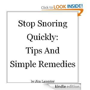 Stop Snoring Quickly Tips And Simple Remedies Jim Langster  
