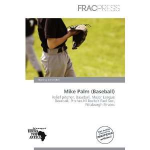    Mike Palm (Baseball) (9786136881454) Harding Ozihel Books