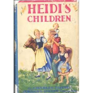  HEIDIS CHILDREN: Charles (Johanna Spyris translator 