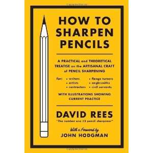  Sharpen Pencils A Practical & Theoretical Treatise on the Artisanal 