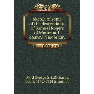   county, New Jersey Richards, Louis, 1842 1924 jt. author Ward George