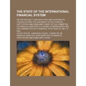 the international financial system: IMF reform and compliance with IMF 