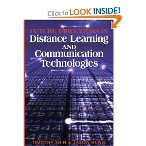 Future Directions in Distance Learning and Communication Technologies 