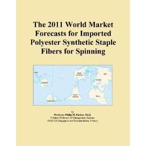  The 2011 World Market Forecasts for Imported Polyester 