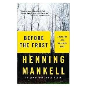   Before the Frost Publisher Vintage Henning Mankell Books