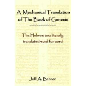  A Mechanical Translation of the Book of Genesis The Hebrew 