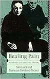 Healing Pain Attachment, Loss, and Grief Therapy, (0415047951 