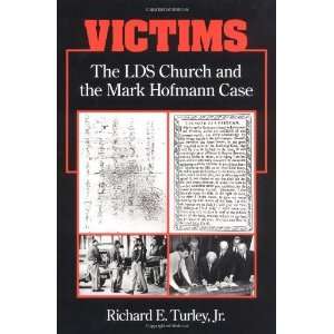   CHURCH AND THE MARK HOFMANN CASE [Hardcover] Richard E. Turley Books