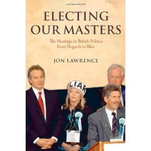   Politics from Hogarth to Blair [Hardcover] Jon Lawrence Books