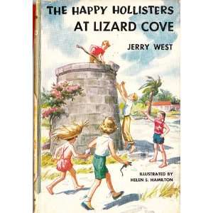   The Happy Hollisters At Lizard Cove by Jerry West: Jerry West: Books