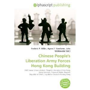   Liberation Army Forces Hong Kong Building (9786132743701) Books
