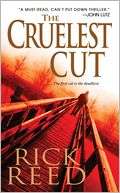   The Cruelest Cut by Rick Reed, Kensington Publishing 