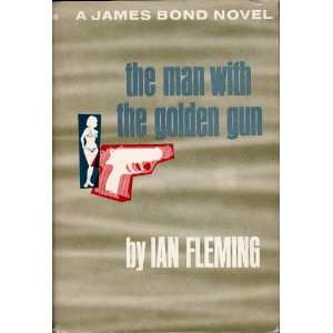  The Man with the Golden Gun: Ian Fleming: Books