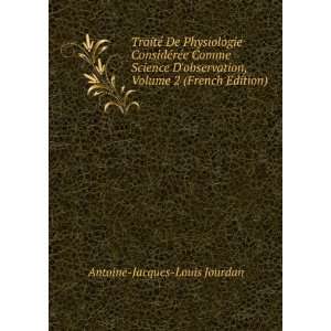   , Volume 2 (French Edition) Antoine Jacques Louis Jourdan Books