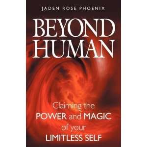   Magic of Your Limitless Self [Paperback] Jaden Rose Phoenix Books
