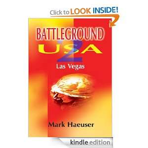 Battleground USA 2 Las Vegas Mark Haeuser  Kindle Store