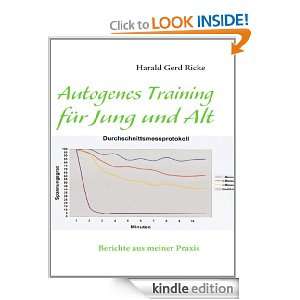 Autogenes Training für Jung und Alt: Berichte aus meiner Praxis 