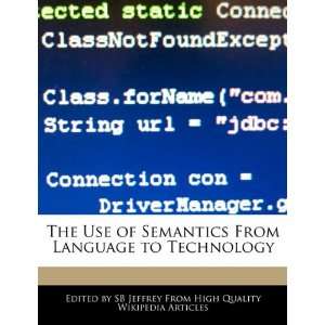   From Language to Technology (9781241684389) SB Jeffrey Books