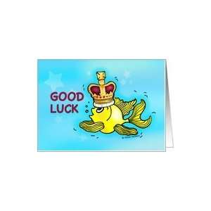  Good Luck for your new Job, Fish wearing crown Card 