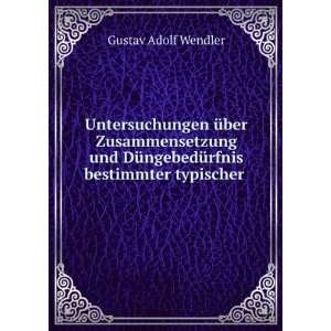   bestimmter typischer .: Gustav Adolf Wendler:  Books