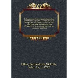   : Bernardo de,Nickolls, John, Sir, b. 1722 Ulloa:  Books