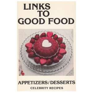  Links to Good Food Appetizers/Desserts Celebrity Recipes 