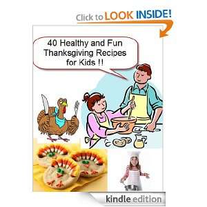 Easy Thanksgiving Recipes   40 Healthy and Fun ideas for Kids. The 