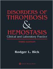 Disorders of Thrombosis and Hemostasis Clinical and Laboratory 