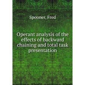  Operant analysis of the effects of backward chaining and 