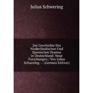   / Von Julius Schwering.    (German Edition): Julius Schwering: Books