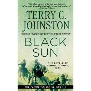   BLACK SUN] [Mass Market Paperback]: Terry C.(Author) Johnston: Books