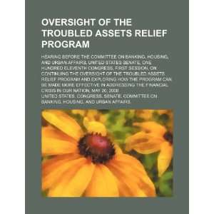  Oversight of the Troubled Assets Relief Program: hearing 