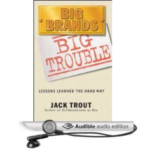  Big Brands Big Trouble Lessons Learned the Hard Way 
